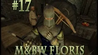 Redzool Plays M&B Warband Floris mod: Adventures of Artimus the spear of Rhodok Part 17