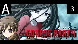 (OLD) Corpse Party (Episode 3)