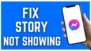 HOW TO FIX MESSENGER STORY NOT SHOWING (2023)