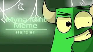 Myna_Mint Meme (Too kiD frIEndly oc)