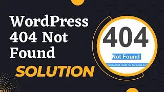 How to solve WordPress 404 not found Error | WordPress Error 100% Permanent Solution
