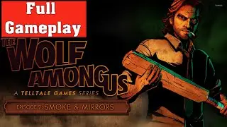 The Wolf Among Us - Full Gampeplay Walkthrough (no commentary)