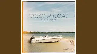Bigger Boat