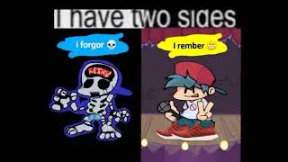 I have two sides (FNF meme)