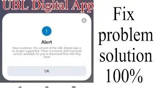 Dear customer this version of the UBL Digital App is no longer supported There is a newer and improv