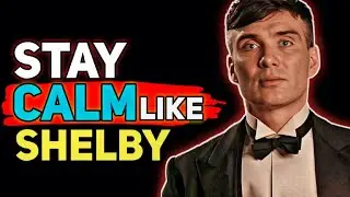 5 Thomas Shelby Principles to Stay Calm Under Pressure
