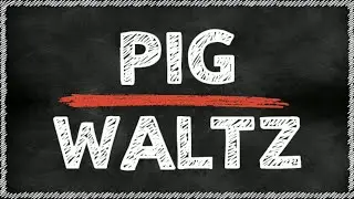 English expressions. Pig & Waltz.