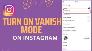 How to Turn ON Vanish Mode on Instagram | 2023