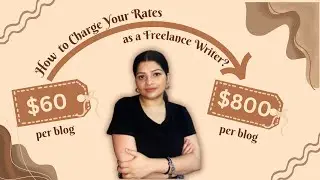 How I Went From $60 per blog to $800 per blog as a Content Writer? |