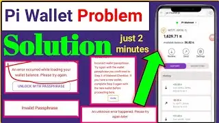 Pi Wallet Problem Solution|| Pi wallet Invalid Passphrase|| Pi wallet loading Issues|| Pi Network