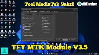 TFT MTK Module V3.5 Tool Sakti MediaTek Terbaru!
