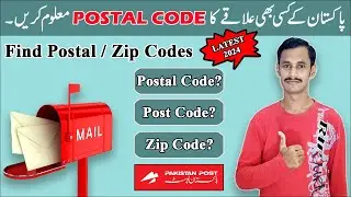 How to Find Your Postal Code | Postal Zip Codes of Pakistan