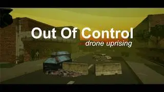 Out of control: Drone Uprising Game trailer