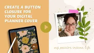 How to Easily Create a Button Closure For Your Digital Planner Cover | Graphic Design Tutorial