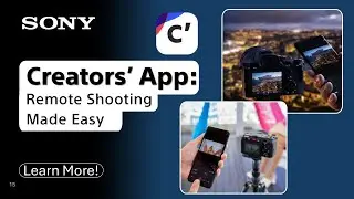 Sony Alpha: Creators' App - Remote Shooting | Sony LIVE - Simplified