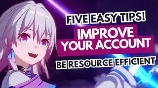 Progress your Account & Manage Resources: 5 BEGINNER FRIENDLY TIPS | Honkai Star Rail