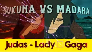 Sukuna vs madara - Judas | nah,is win | jujutsu Kaisenvs Naruto | Edit / AMV