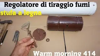 Montaggio Serranda/Valvola Stufa a Legna.