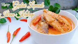 Resep GULAI LEMAK IKAN KAKAP MUDAH DAN ENAK
