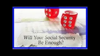 Why do so many seniors claiming social security early? blame Congress