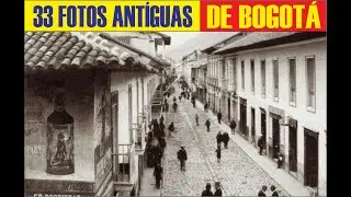 FOTOS ANTÍGUAS BOGOTÁ