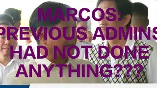 MARCOS: PREVIOUS ADMINS HAD NOT DONE ANYTHING????🤔🤔🤔