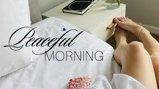 VLOG #17: PEACEFUL MORNING | CHILL VLOG