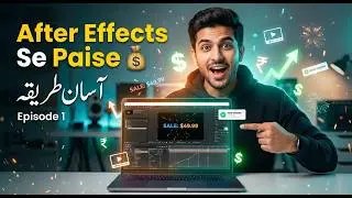 Beginners Ke Liye After Effects Earning Strategy | Step by Step