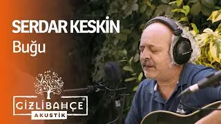Serdar Keskin - Buğu (Akustik)