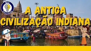 História: A Antiga Civilização Indiana | Ensino Fundamental |
