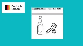 Goethe Certificate A1 Speaking Part 3