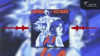 LAVINIA, Ely Oaks - K.O