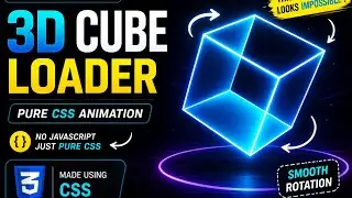 Make This Advanced 3D Cube by Using CSS 😱. CSS 3d Cube Loader||Easy Steps 