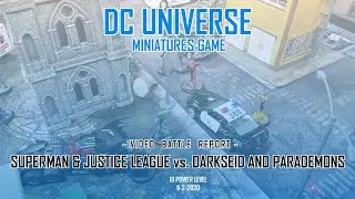 DCU Miniatures Game Battle Report #3 - Justice League vs. Darkseid  - 61 Power Level