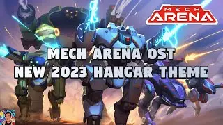 Mech Arena OST - NEW 2023 Hangar Theme Soundtrack 2023 (HQ & Bass Boosted)