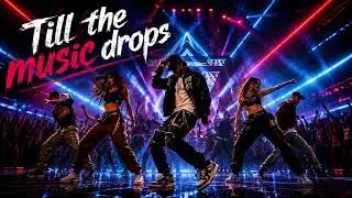 Till the music drops 