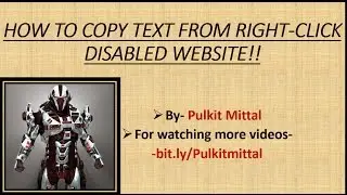 How to copy text from right-click diasabled or protected websites!! {IN SOM SIMPLE STEPS}