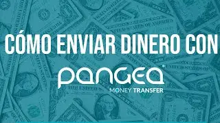 Como enviar dinero con Pangea Money Transfer