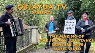 Objayda TV - The Making of 'The French Resistance Fighter's Wife' Video