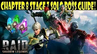 RAID: Shadow Legends - Chapter 8 Stage 7 Solo BOSS GUIDE!