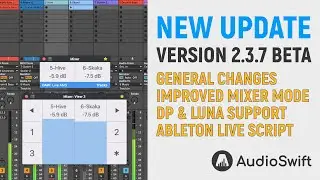 What's new in AudioSwift version 2.3.7 Beta? - Support for DP, LUNA and new Ableton Live Script.