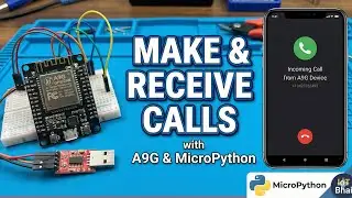 A9G Module Tutorial: Make & Receive Calls with MicroPython (GSM Guide) | Bangla