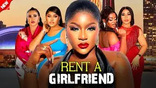 Rent A Girlfriend (Complete Season)- 2024 Latest Nigerian Nollywood Movie