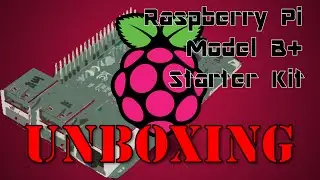 Raspberry Pi | Starter kit Unboxing