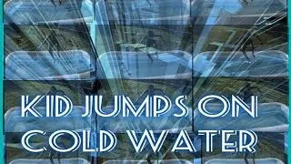KID DOES COLD WATER JUMP CHALLENGE