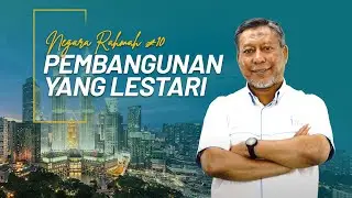 Negara Rahmah 10: Pembangunan Yang Lestari