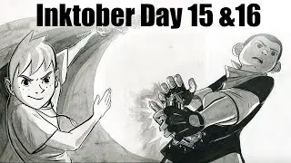 Inktober Day 15 and 16