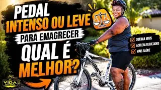 PEDAL INTENSO OU LEVE PARA EMAGRECER: Qual é melhor?