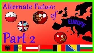 Alternate Future of Europe Season 2 Episode 2