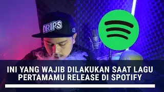 Lagu kamu Sudah Tayang di SPOTIFY? Ini yang WAJIB Dilakukan!